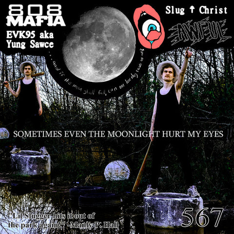 Slug Christ - Sometimes Even The Moonlight Hurt My Eyes