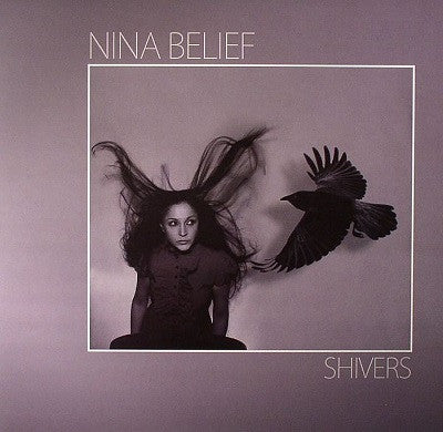 Nina Belief, - Shivers
