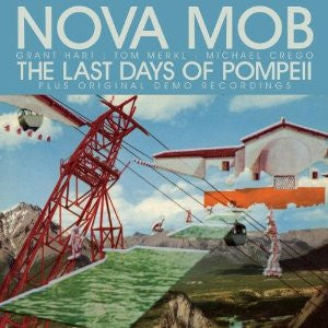 Nova Mob - The Last Days Of Pompeii (Special Edition)