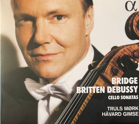 Bridge, Britten, Debussy, Truls Mørk, Håvard Gimse - Cello Sonatas