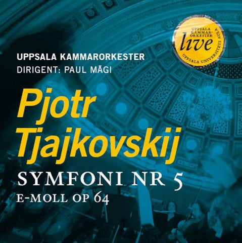 Pjotr Tjajkovskij, Uppsala Kammarorkester, Paul Mägi - Symfoni Nr 5 E-moll Op. 64