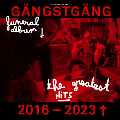 Gängstgäng - Funeral Album (The Greatest Hits 2016-2023)