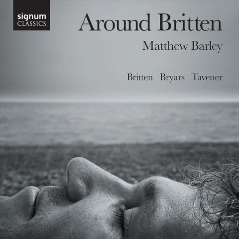 Matthew Barley - Britten, Bryars, Tavener - Around Britten