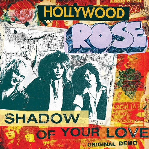 Hollywood Rose - Shadow Of Your Love