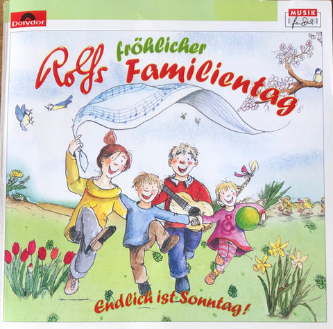 Rolf Zuckowski Und Seine Freunde - Rolfs Fröhlicher Familientag - Endlich Ist Sonntag!