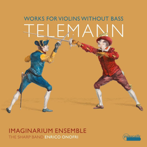 Telemann - Imaginarium Ensemble The Sharp Band, Enrico Onofri - Works For Violins Without Bass