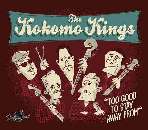 The Kokomo Kings - Too Good To Stay Away From