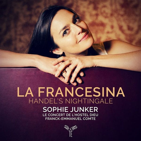 Sophie Junker, Le Concert de l'Hostel Dieu, Franck-Emmanuel Comte - La Francesina - Handel's Nightingale