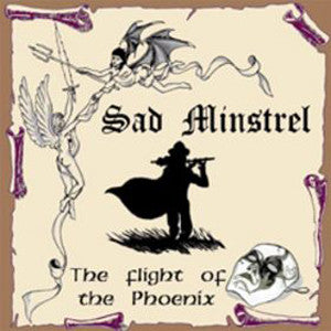 Sad Minstrel - The Flight Of The Phoenix