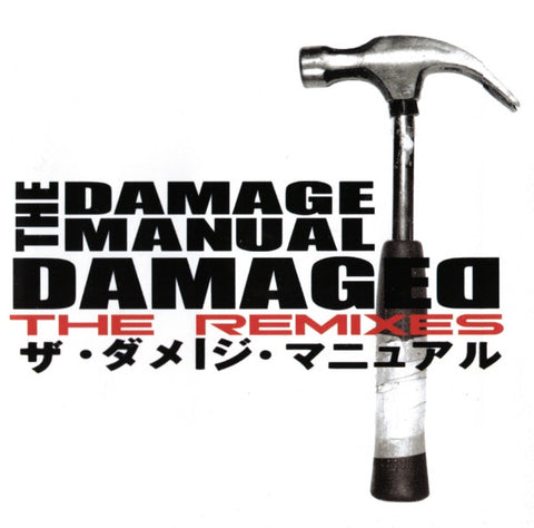 The Damage Manual - Damaged - The Remixes