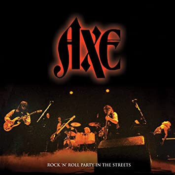 Axe - Rock 'N' Roll Party In The Streets