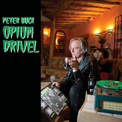 Peter Buck - Opium Drivel