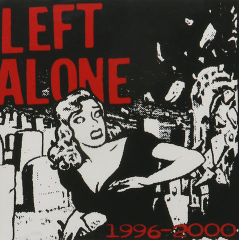 Left Alone - 1996-2000
