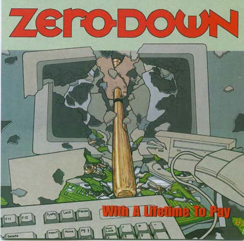 Zero Down - With A Lifetime To Pay