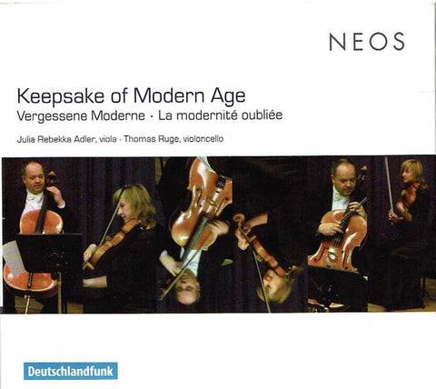 Julia Rebekka Adler, Thomas Ruge - Keepsake Of Modern Age / Vergessene Moderne - Works For Viola And Violoncello