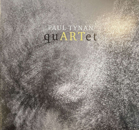 Paul Tynan - quARTet - Music By Paul Tynan