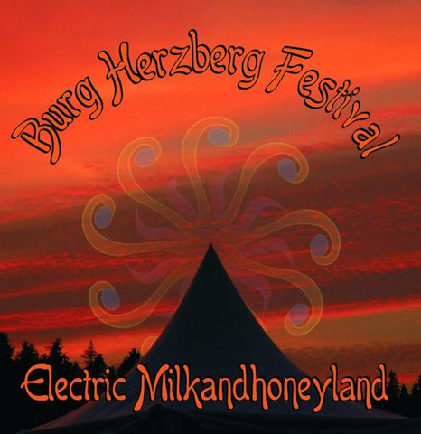 Various - Burg Herzberg Festival Electric Milkandhoneyland