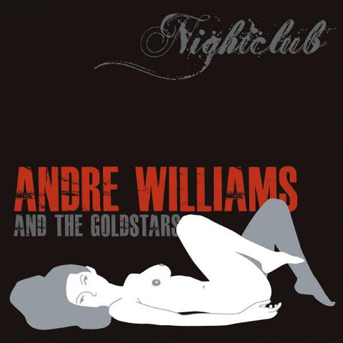 Andre Williams And The Goldstars - Nightclub