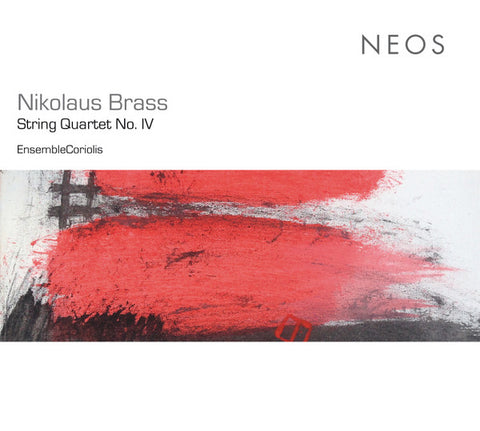 Nikolaus Brass - EnsembleCoriolis - String Quartet No. IV