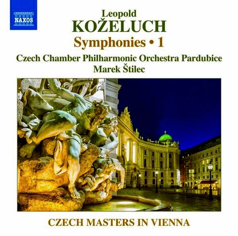 Leopold Koželuh - Czech Chamber Philharmonic Orchestra Pardubice, Marek Štilec - Symphonies • 1