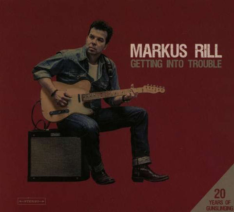 Markus Rill - Getting Into Trouble