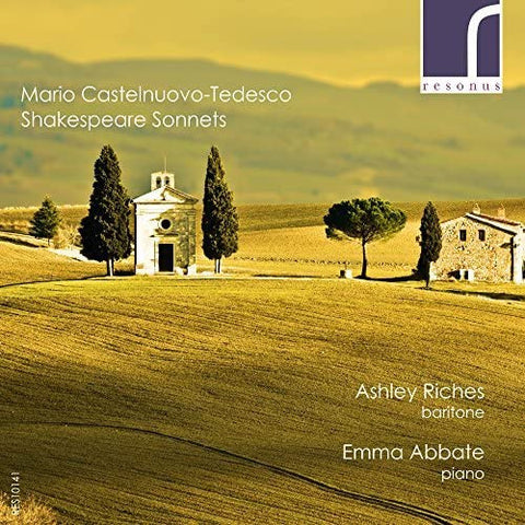Mario Castelnuovo-Tedesco - Ashley Riches, Emma Abbate - Shakespeare Sonnets
