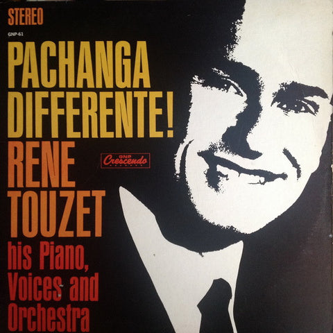 René Touzet His Piano, Voices And Orchestra - Pachanga Differente!