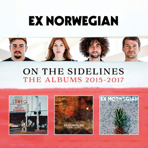 Ex Norwegian - On The Sidelines: The Albums 2015-2017