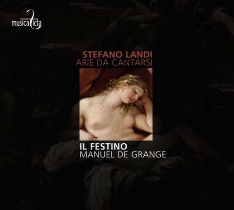 Stefano Landi – Il Festino, Manuel de Grange - Arie Da Cantarsi