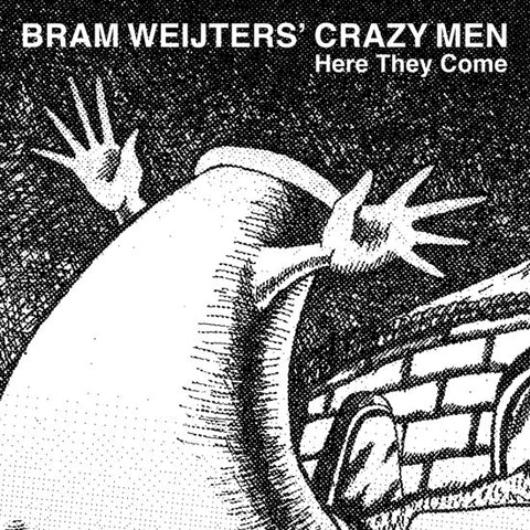 Bram Weijters' Crazy Men - Here They Come