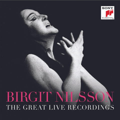 Birgit Nilsson - The Great Live Recordings