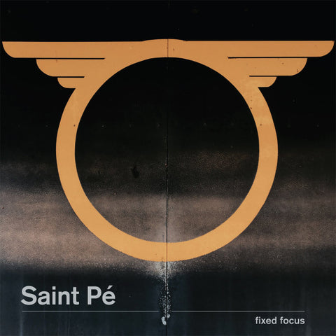 Saint Pé - Fixed Focus