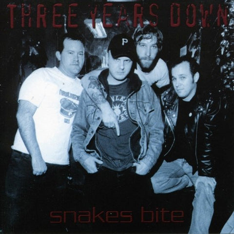Three Years Down - Snakes Bite