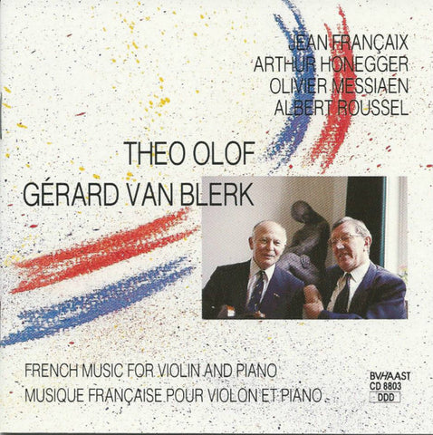 Theo Olof, Gérard van Blerk - French Music for Violin And Piano