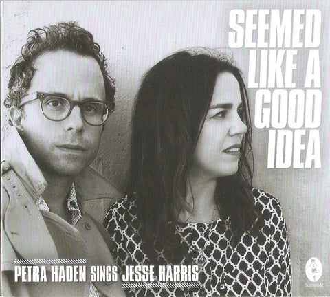 Petra Haden Sings Jesse Harris - Seemed Like A Good Idea