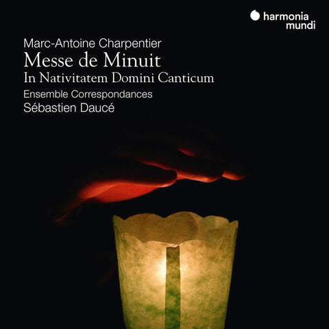 Marc Antoine Charpentier – Sébastien Daucé, Ensemble Correspondances - Messe De Minuit - In Navitatem Domini Canticum