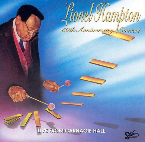 Lionel Hampton - 50th Anniversary Concert - Live From Carnagie Hall