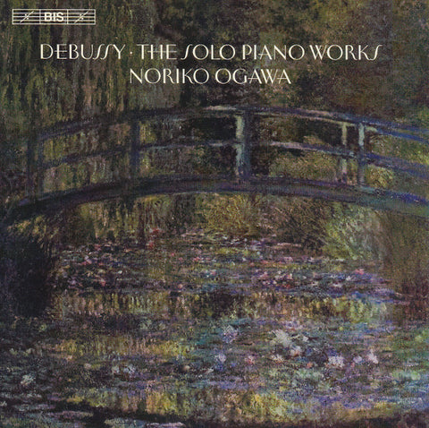 Debussy · Noriko Ogawa - The Solo Piano Works