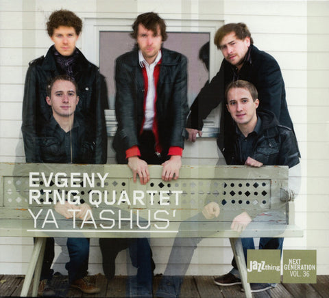 Evgeny Ring Quartet, - Ya Tashus'