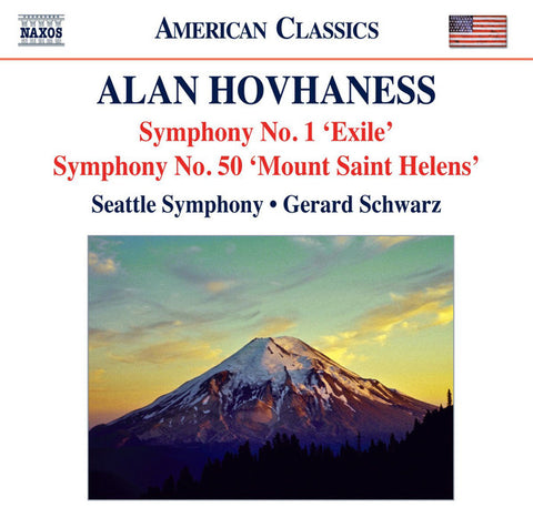 Alan Hovhaness, Seattle Symphony, Gerard Schwarz - Symphony No. 1 'Exile' • Symphony No. 50 'Mount Saint Helens'