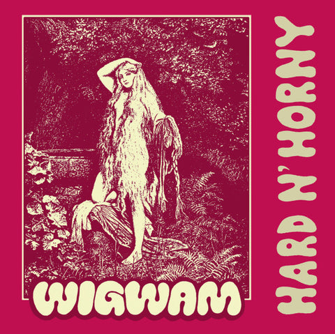 Wigwam - Hard N' Horny
