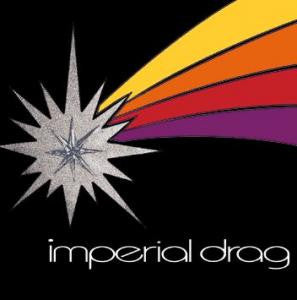 Imperial Drag - Imperial Drag