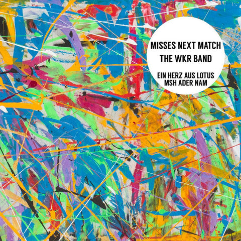 Misses Next Match & The WKR Band - Ein Herz Aus Lotus / Msh Ader Nam