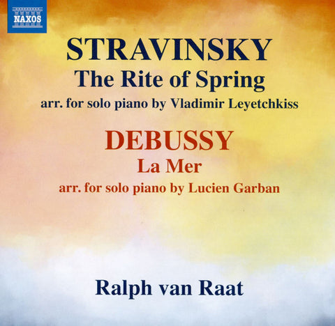 Stravinsky, Debussy, Ralph van Raat - Piano Arrangements