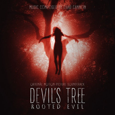 Chad Cannon - Devil's Tree: Rooted Evil