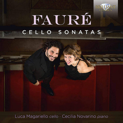 Fauré, Luca Magariello, Cecilia Novarino - Cello Sonatas