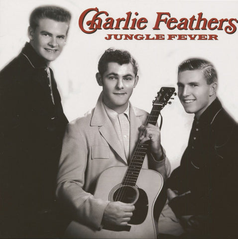 Charlie Feathers - Jungle Fever