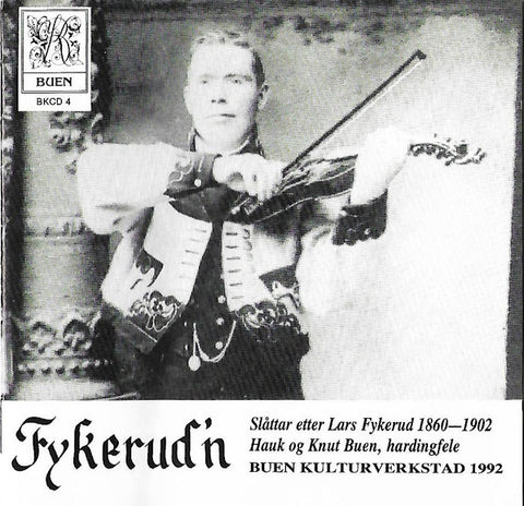 Hauk Og Knut Buen - Fykerud'n (Slåttar Etter Lars Fykerud 1860-1902)