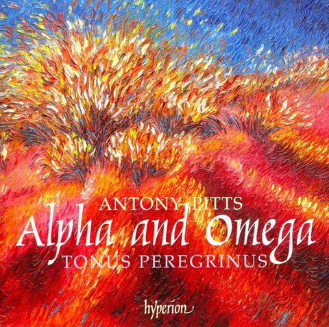 Antony Pitts / Tonus Peregrinus - Alpha And Omega