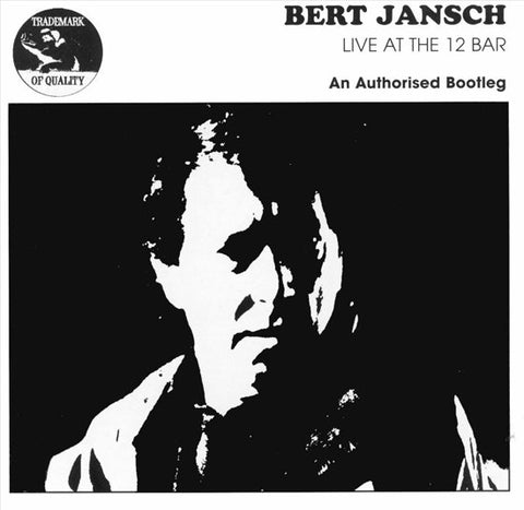 Bert Jansch - Live At The 12 Bar
